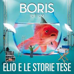 Elio E Le Storie Tese : Boris - Il Film